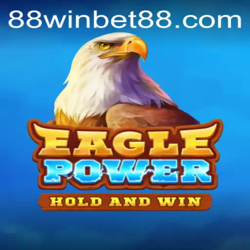 Discover the Thrilling World of EaglePower: A New Gaming Sensation with WINBET88
