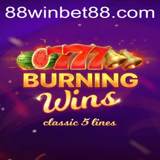 Exploring the Exciting World of BurningWins with WINBET88
