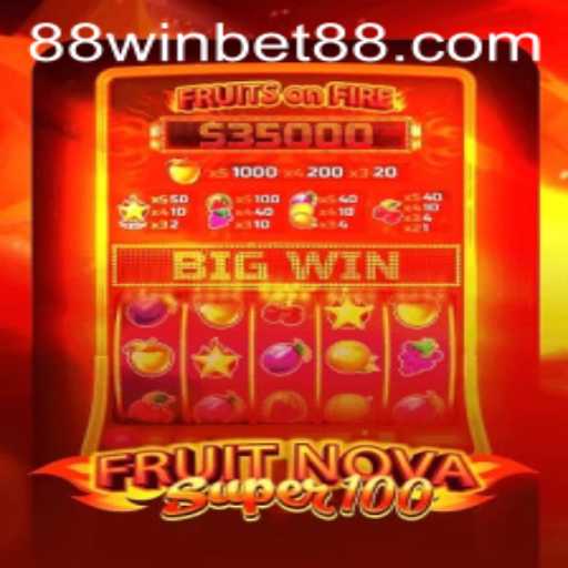 Explore the Exciting World of FruitNovaSuper100 on WINBET88