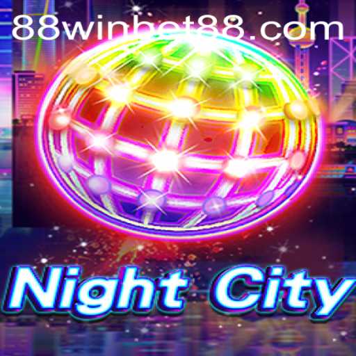 Exploring the Thrilling World of NightCity and WINBET88