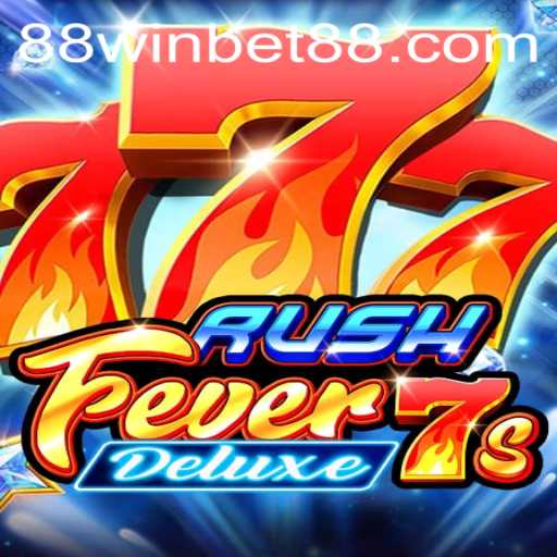 Explore the Thrilling Gameplay of RushFever7sDeluxe with WINBET88